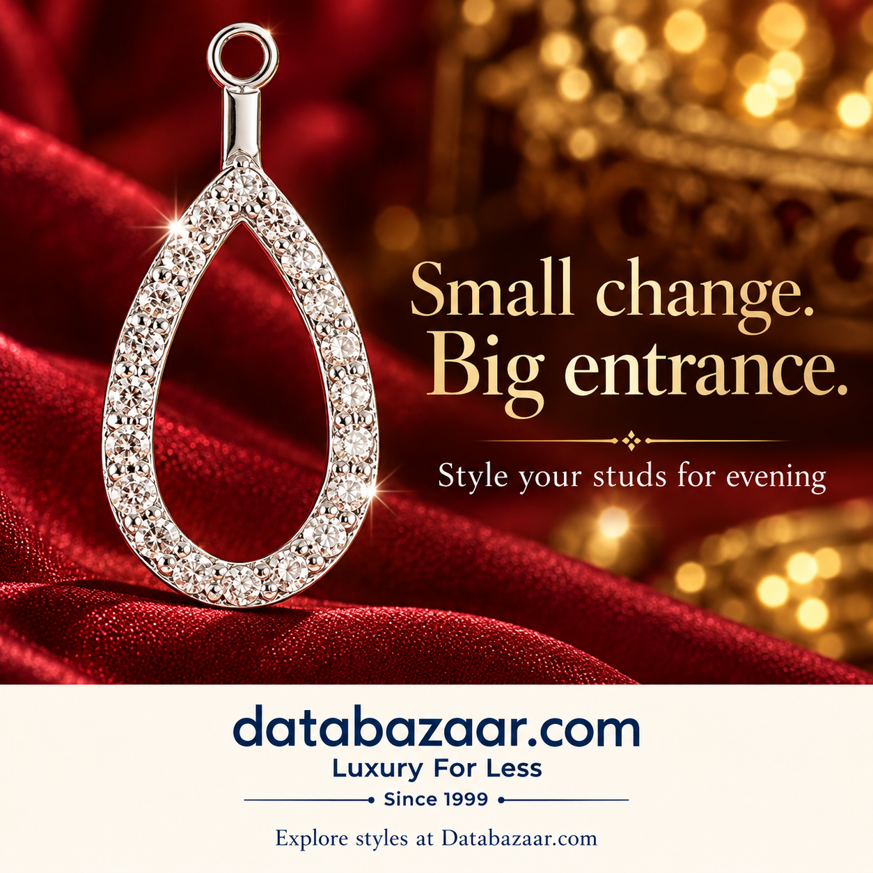 Natural diamond teardrop jacket against ruby fabric; Small change. Big entrance.