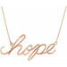 Ladies Natural Diamond "Hope" Phrase 16 1/2” Necklace (I1, G-H) — 14K Rose Gold